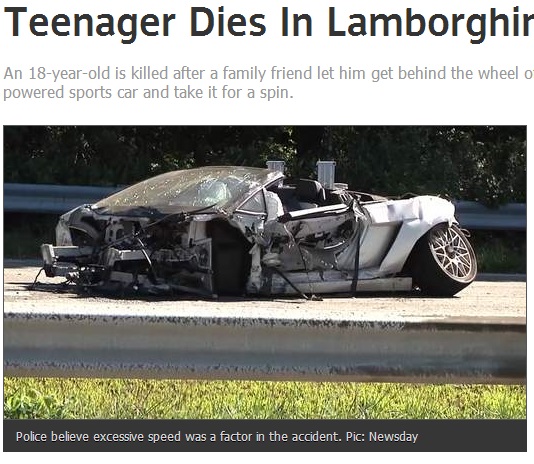 【米国発！Breaking News】ランボルギーニを父の友人から借りた18歳、猛クラッシュで即死。（NY州）