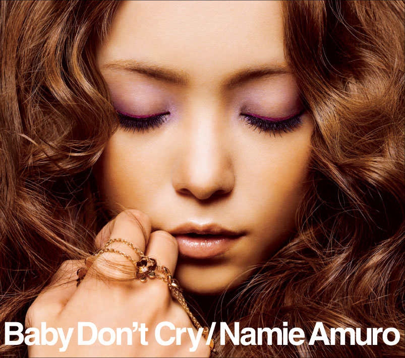 安室奈美恵『Baby Don’t Cry』