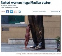 【アフリカ発！Breaking News】マンデラ像の前で全裸になった女性に、南ア男性は言いたい放題。「体型がイマイチ」