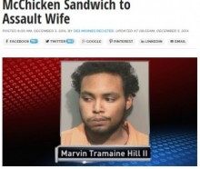 【海外発！Breaking News】マクドナルドのチキンバーガーを妻の顔に叩きつけた夫が逮捕。「嫌いなんだ」！（米）