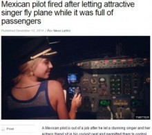 【海外発！Breaking News】フライトの真っ最中、女性アイドルを操縦席に座らせた機長。即クビに。（メキシコ）