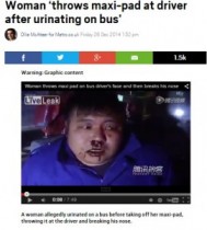 【海外発！Breaking News】バスの中で放尿し注意された女、運転手を殴り“アレ”を投げつける。（中国）