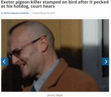 【海外発！Breaking News】カフェで鳩を踏みつけ殺した男。裁判で「パン屑に群がる様子がムカついた」。（英）