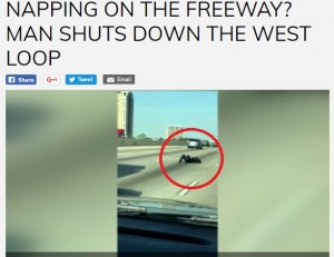 【海外発！Breaking News】米ヒューストンの州間高速道路上で男が居眠り！