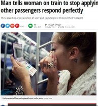 【海外発！Breaking News】「電車内で化粧をするな」同伴女性を咎めた男性　その瞬間、車両中の女性が驚きの行動に！（英）