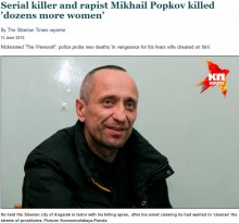 【海外発！Breaking News】元シベリア警察官の殺人鬼ミハイル・ポプコフ、「計81人を殺害」と新たな供述