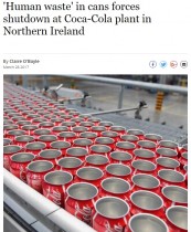 【海外発！Breaking News】ドイツから入荷した缶に人糞が付着　北アイルランド「コカ・コーラ」工場で