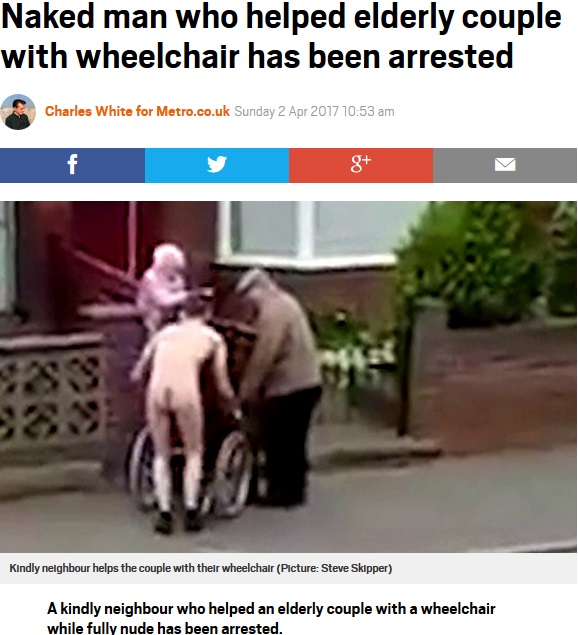 親切心で車椅子の高齢者を手助けするも、全裸ゆえ逮捕された男性（出典：http://metro.co.uk）