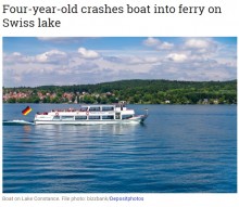 【海外発！Breaking News】「いいよ、やってごらん」と父親　4歳児が舵を取ったボート、フェリーに衝突（スイス）
