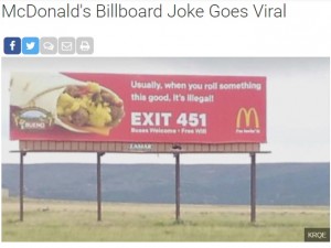 【海外発！Breaking News】「気分がハイになるものを巻けばご法度だけど」とブリトーを売り込む　米マクドナルドが怪しい巨大広告板