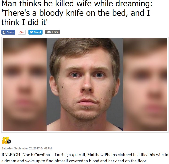 夢で妻を殺したと話す男（画像は『abc13 News　2017年9月2日付「Man thinks he killed wife while dreaming: ‘There's a bloody knife on the bed, and I think I did it’」』のスクリーンショット）