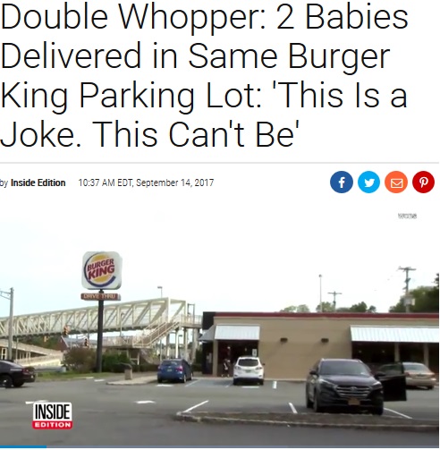 同じ駐車場で赤ちゃんが1日違いで誕生（画像は『Inside Edition　2017年9月14日付「Double Whopper: 2 Babies Delivered in Same Burger King Parking Lot:‘This Is a Joke. This Can't Be’」』のスクリーンショット）