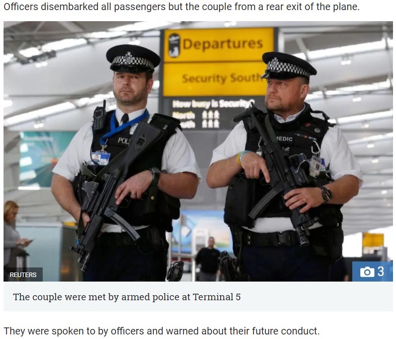 機内で大喧嘩した夫婦、武装警官に出迎えられる（画像は『The Sun　2017年9月13日付「2 ‘RIOT’ AT 30,000FT Couple on Heathrow flight had a drunken row so explosive the plane had to be met by gun cops」（IMAGE: REUTERS）』のスクリーンショット）