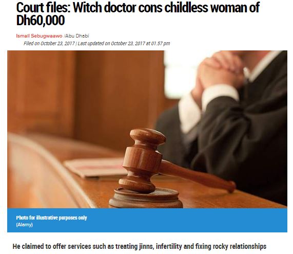 怪しげな“治療”を行った呪術医を逮捕（画像は『Khaleej Times　2017年10月23日付「Court files: Witch doctor cons childless woman of Dh60,000」（Alamy）』のスクリーンショット）