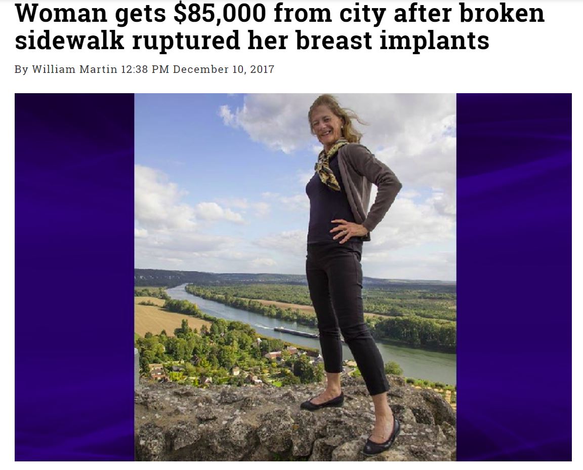 歩道で転び豊胸手術後のバストが崩れた女性、市を相手に勝訴（画像は『WorldWide Weird News　2017年12月10日付「Woman gets ＄85,000 from city after broken sidewalk ruptured her breast implants』のスクリーンショット）