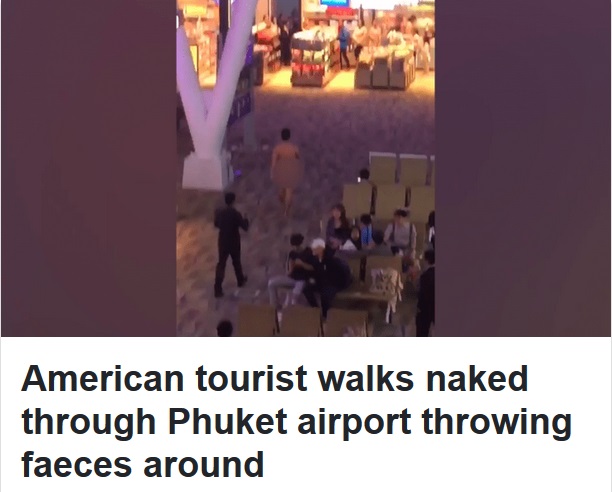 アメリカ人旅行者、タイの空港で全裸で大暴れし逮捕（画像は『Phuket News　2018年1月8日付「American tourist walks naked through Phuket airport throwing faeces around」』のスクリーンショット）