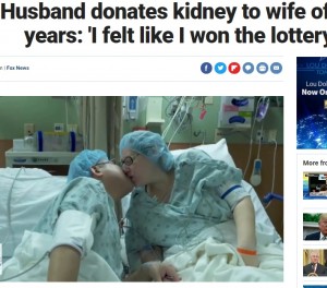 【海外発！Breaking News】夫が妻に腎臓を提供　「まさに奇跡のパーフェクトマッチ」と医療チーム（米）
