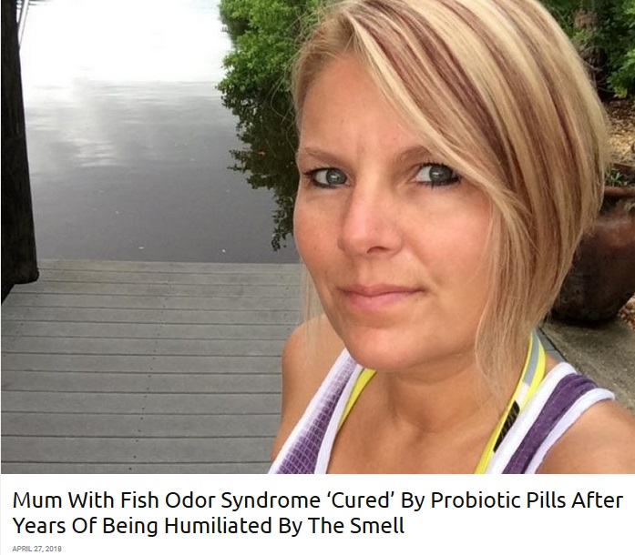 自分の発するニオイと闘ってきた「トリメチルアミン尿症（魚臭症候群）」の女性（画像は『real fix　2018年4月27日付「Mum With Fish Odor Syndrome ‘Cured’ By Probiotic Pills After Years Of Being Humiliated By The Smell」（SWNS/REALFIX）』のスクリーンショット）