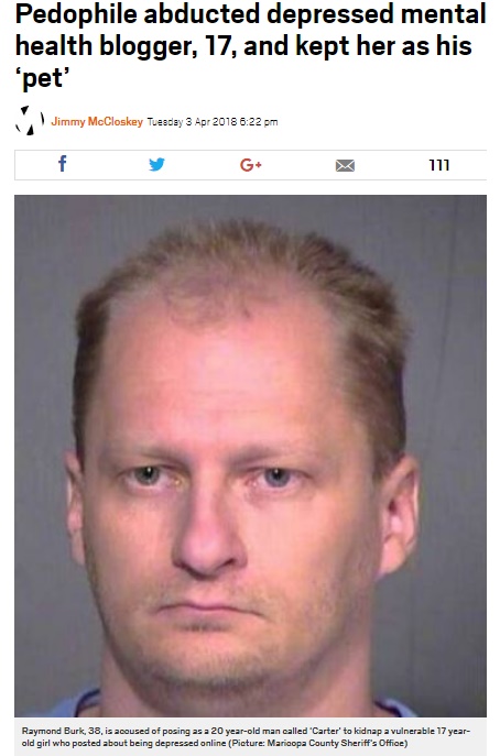 ネットでうつ病を告白した少女に忍び寄った男（画像は『Metro　2018年4月3日付「Pedophile abducted depressed mental health blogger, 17, and kept her as his ‘pet’（Picture: Maricopa County Sheriff’s Office）』のスクリーンショット）
