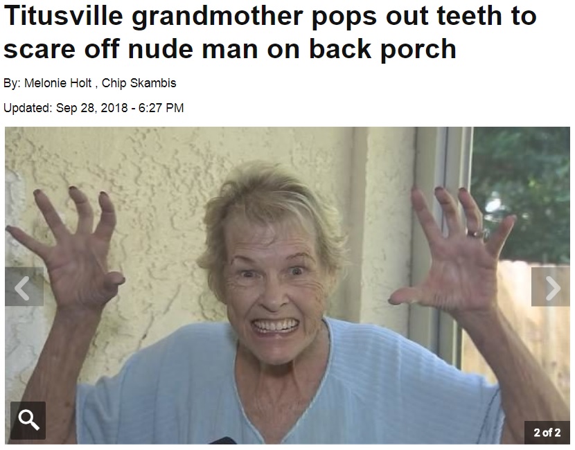 入れ歯を外し不法侵入者を怒鳴りつけた女性（画像は『WFTV　2018年9月28日付「Titusville grandmother pops out teeth to scare off nude man on back porch」』のスクリーンショット）