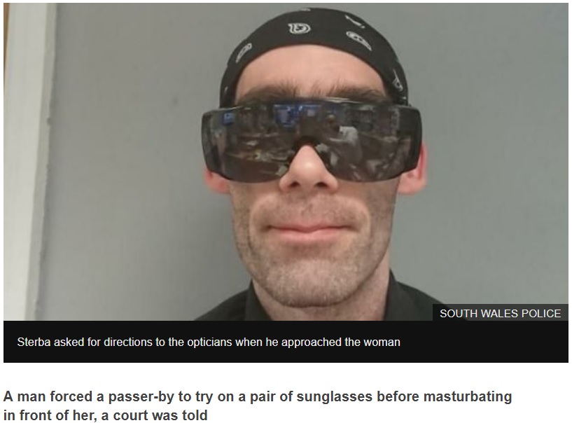 女性への攻撃で逮捕された眼鏡フェチの男（画像は『BBC News　2018年11月26日付「Sunglasses fetish attacker Leon Sterba jailed」（SOUTH WALES POLICE）』のスクリーンショット）
