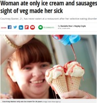 【海外発！Breaking News】20年間アイスクリームとソーセージのみ　摂食障害克服の女性、初めて野菜を食べる（英）