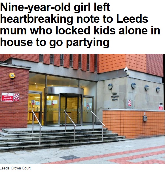 2人の子供を放置し家を空けていた母親、実刑免れる（画像は『Yorkshire Evening Post　2019年2月22日付「Nine-year-old girl left heartbreaking note to Leeds mum who locked kids alone in house to go partying」』のスクリーンショット）