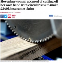 【海外発！Breaking News】保険金目当てに自らの手を切断した女（スロベニア）