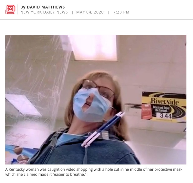 女性は何のためにマスクを!?（画像は『New York Daily News　2020年5月4日付「SEE IT: Kentucky woman cuts hole in mask to make it ‘easier to breathe’」』のスクリーンショット）