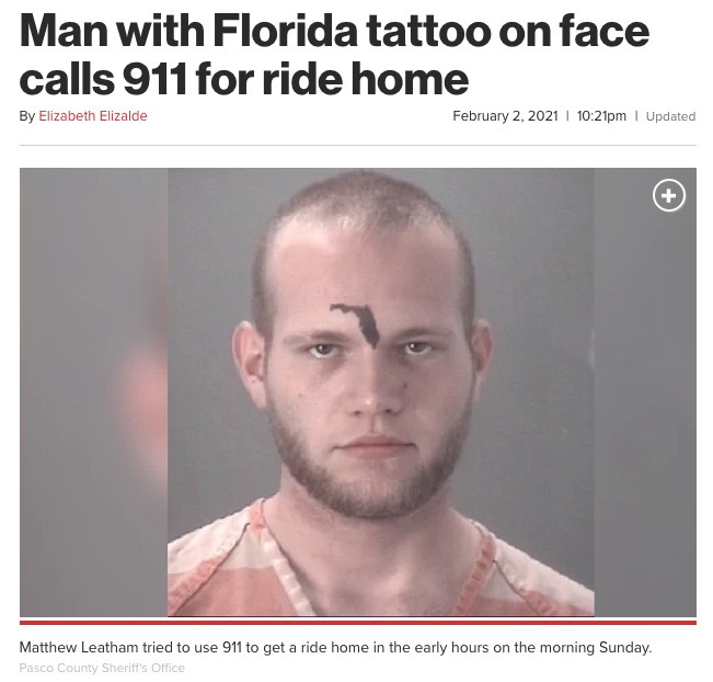 逮捕された男の額には「フロリダ州」のタトゥーが（画像は『New York Post　2021年2月2日付「Man with Florida tattoo on face calls 911 for ride home」（Pasco County Sheriff’s Office）』のスクリーンショット）