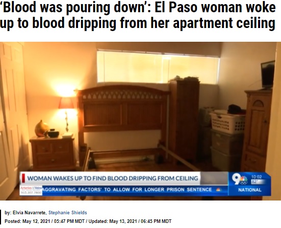 アナさんが寝ていたベッド（画像は『KTSM 9 News　2021年5月13日付「‘Blood was pouring down’: El Paso woman woke up to blood dripping from her apartment ceiling」』のスクリーンショット）