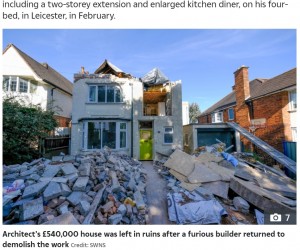 【海外発！Breaking News】完成間近の家を破壊された家主　「最悪の建築家を選んでしまった」（英）