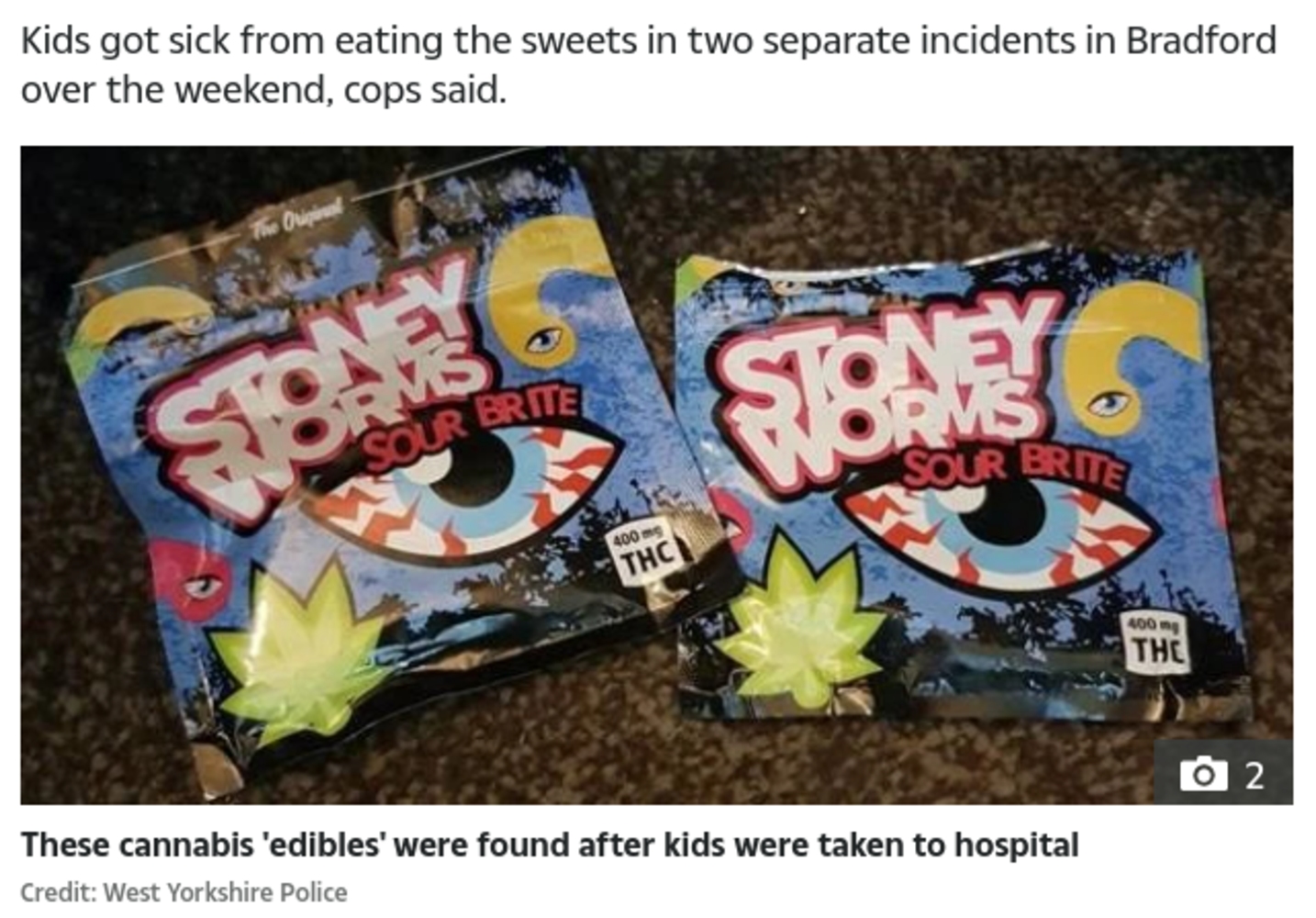 大麻成分が入ったお菓子「エディブル」（画像は『The Sun　2021年9月6日付「SWEET SCARE Parents warned after three children left seriously ill after eating dangerous cannabis sweets」（Credit: West Yorkshire Police）』のスクリーンショット）