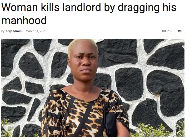 電気代をめぐって口論の末、大家を残忍な方法で死なせたか。殺人容疑で逮捕された女は「私は殺していない」「彼の家族がなぜそんな嘘を言えるのか理解できない」と主張している（画像は『Orijo Reporter　2023年3月14日付「Woman kills landlord by dragging his manhood」』のスクリーンショット）