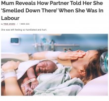 出産中のパートナーの発言に屈辱を感じた女性、1年後に別れるも「彼がいかに最低か、分娩室で気付くべきだった」（豪）
